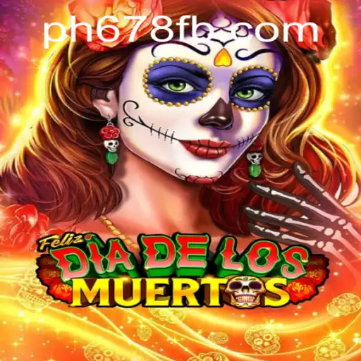 Discover the Exciting World of FelizDiadelos with PH678.COM