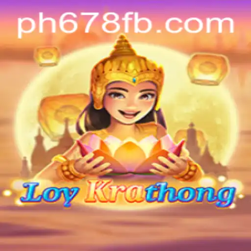 Exploring the Exciting World of LoyKrathong with PH678.COM