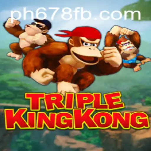 Discover the Thrill of TripleKingKong and PH678.COM
